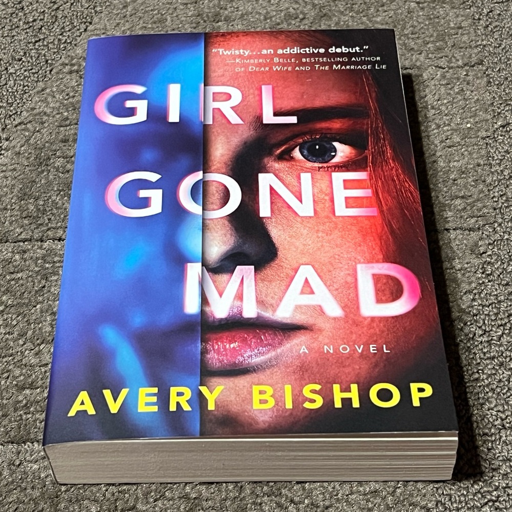 *6 for $10* Girl Gone Mad: A Novel by Avery Bishop (Paperback) *SIGNED COPY*